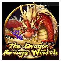 The Dragon Brings Wealth